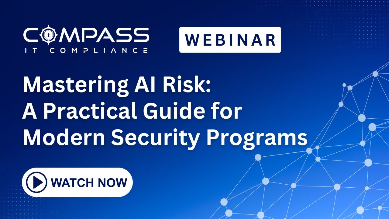Webinar - Mastering AI Risk: A Practical Guide for Modern Security Programs (Larry Wilson)