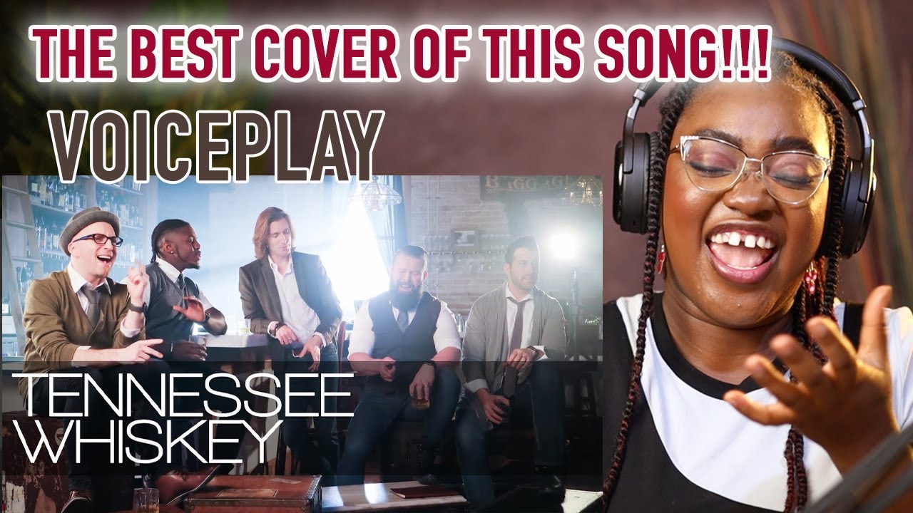 VOICEPLAY  - TENNESSE WHISKY ACAPELLA COVER