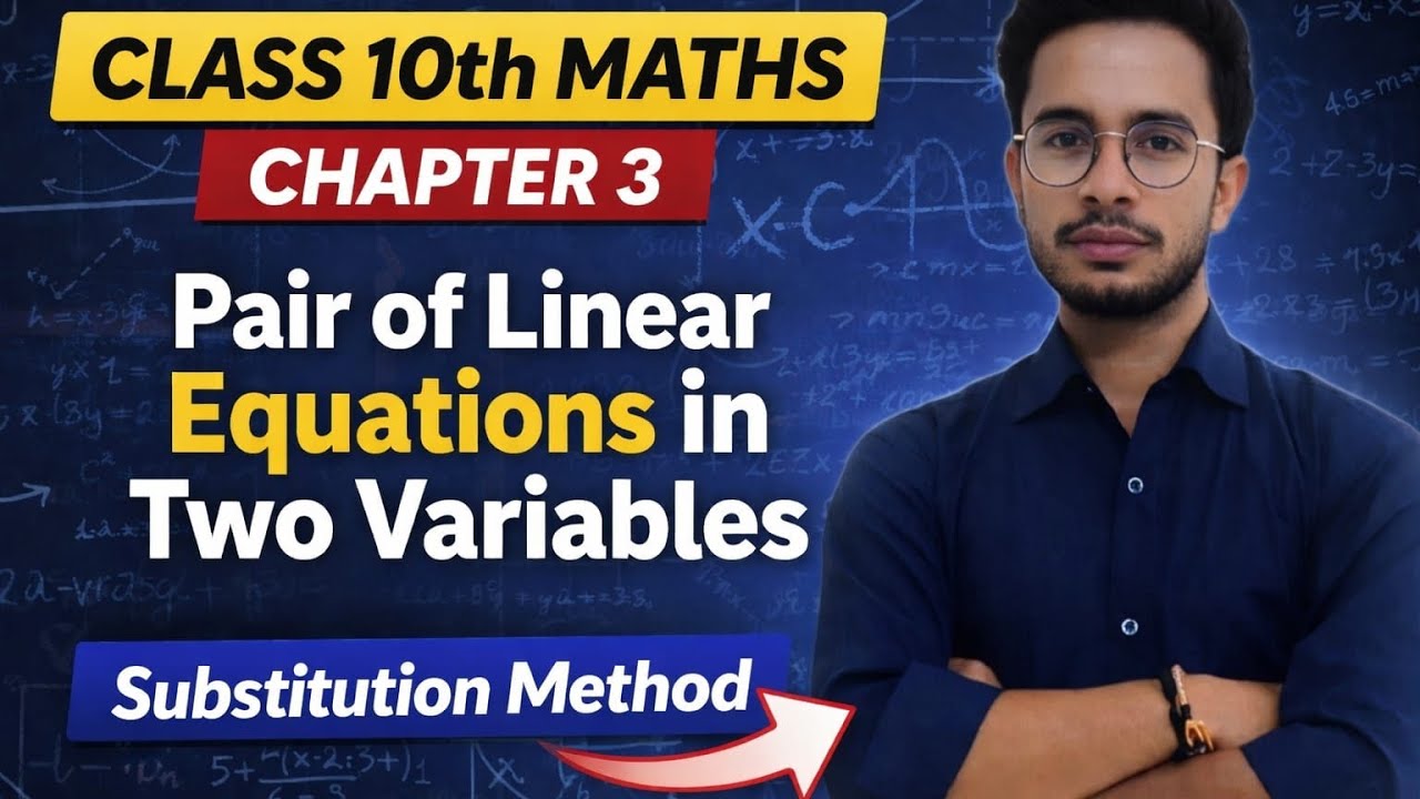 Pair of linear equation in two variables substitutions method #class10th math 