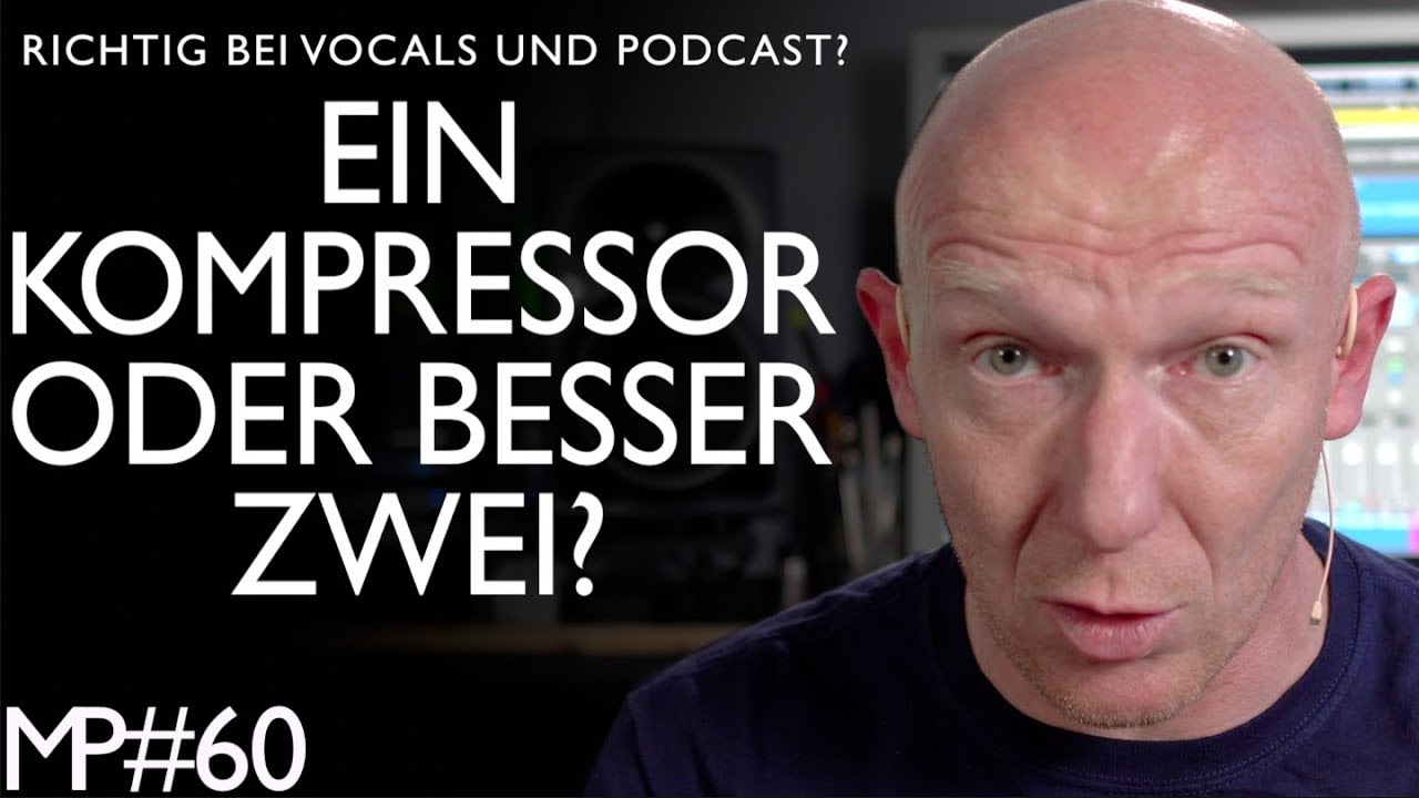 Bei Vocals: Sind zwei Kompessoren besser als einer? | Abmischen Tutorial | Recording-Blog #60