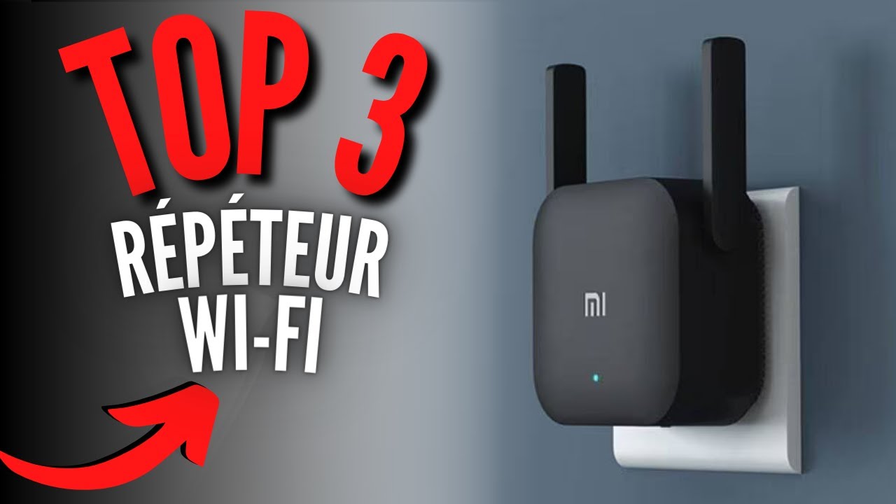 Meilleur R&eacute;p&eacute;teur WiFi 2024