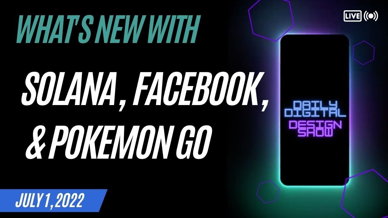 Daily Digital Design Show - 07/01/22