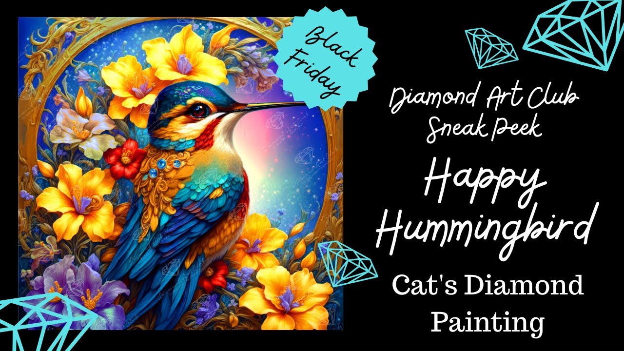 Diamond Art Club Black Friday Sneak Peek | Happy Hummingbird
