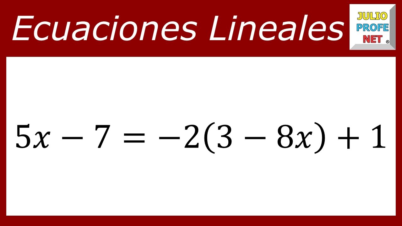 Ecuaciones lineales o de primer grado | Ej. 4 #julioprofe