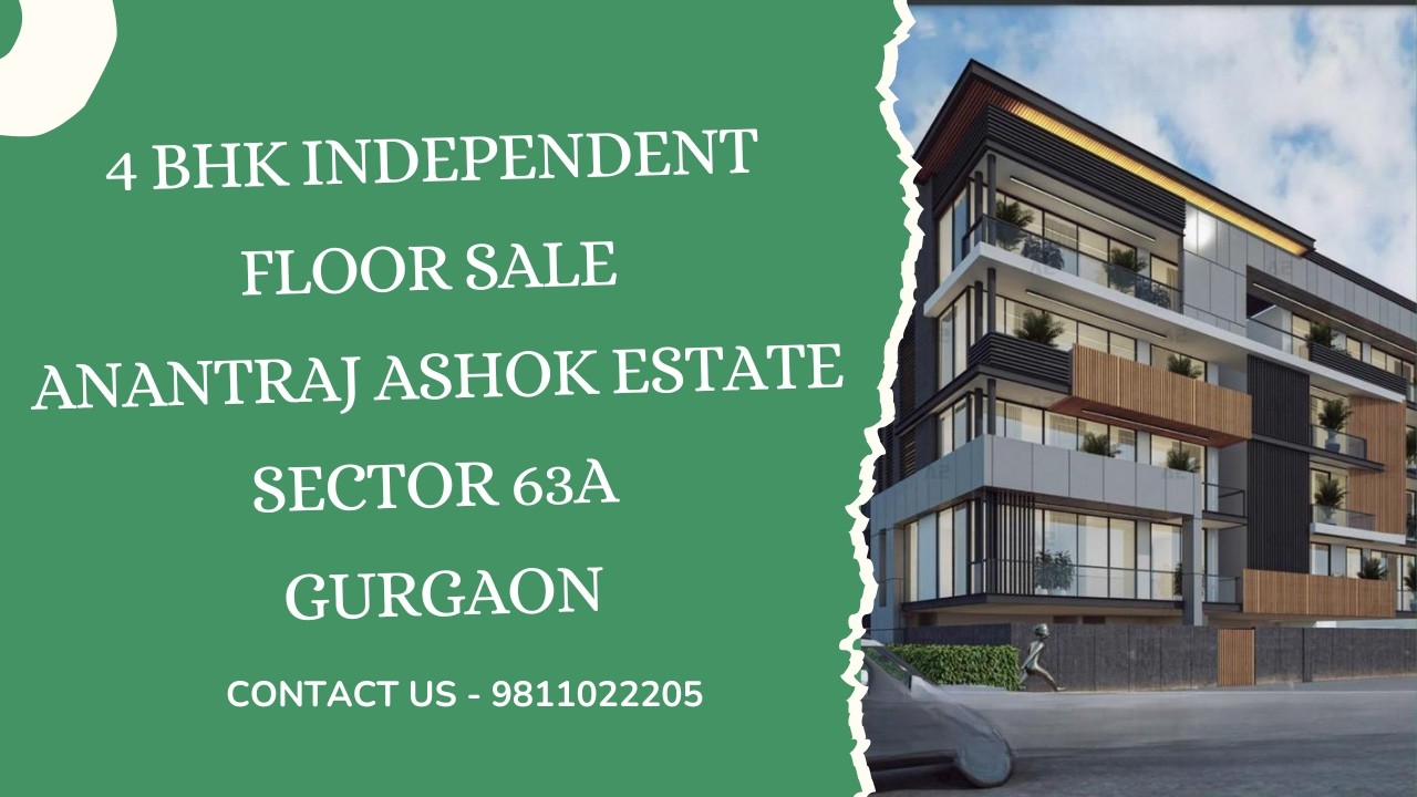 4 BHK Independent Floor Sale Anantraj Ashok Estate Sector 63A Gurgaon | #independent #floor #sale