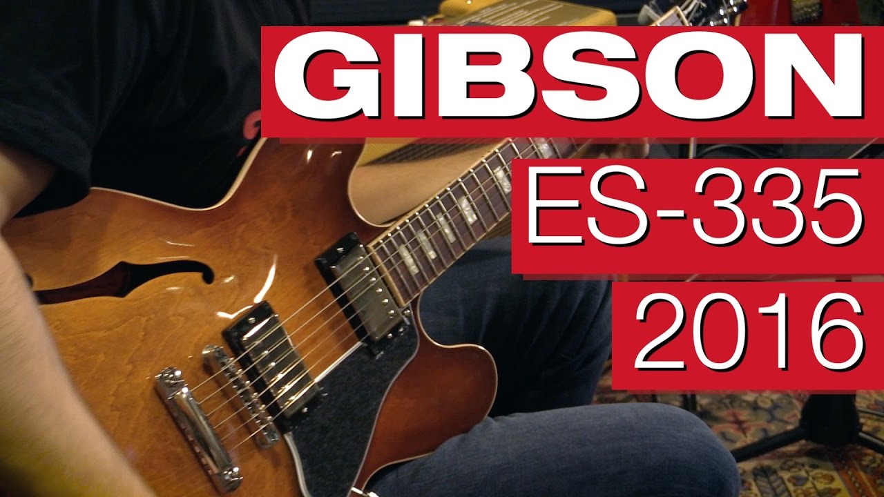 Gibson ES-335 (Was kann das 2016 Modell?)