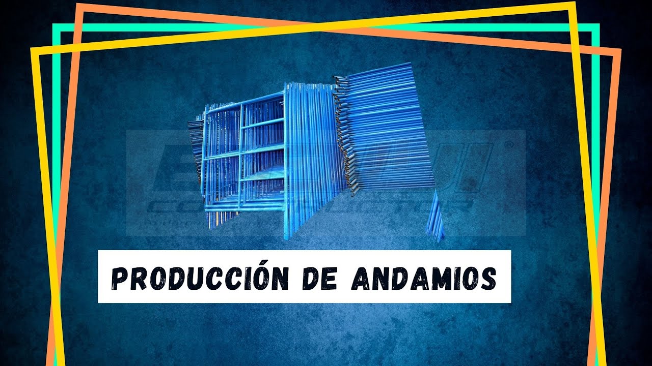 Producción de Andamios (¿Como se hacen los Andamios Tubulares?)