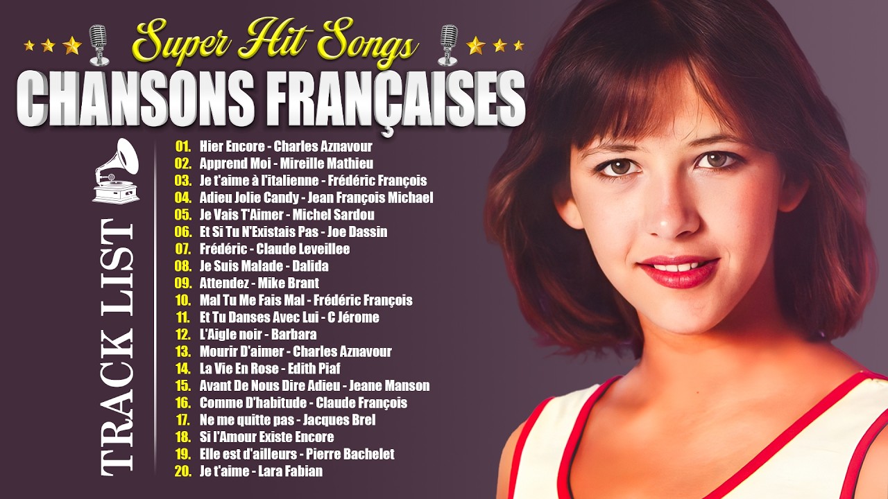 Les 30 Plus Belles Chansons Françaises 🗼❤️♪  F François, Dalida, Joe Dassin, Mireille Mathieu, ...