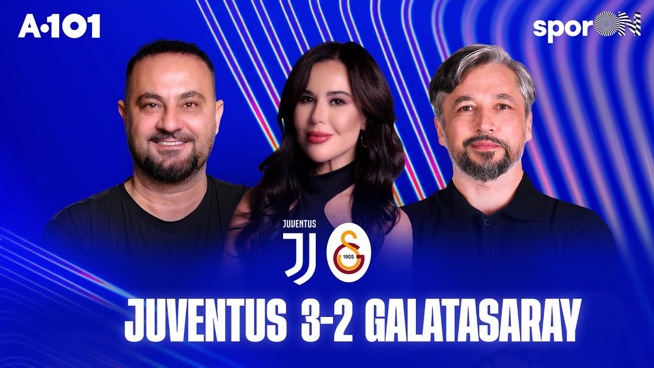🚨 CANLI | Juventus - Galatasaray Maç Sonu | Hasan Şaş, İlhan Mansız, Çiğdem Günal