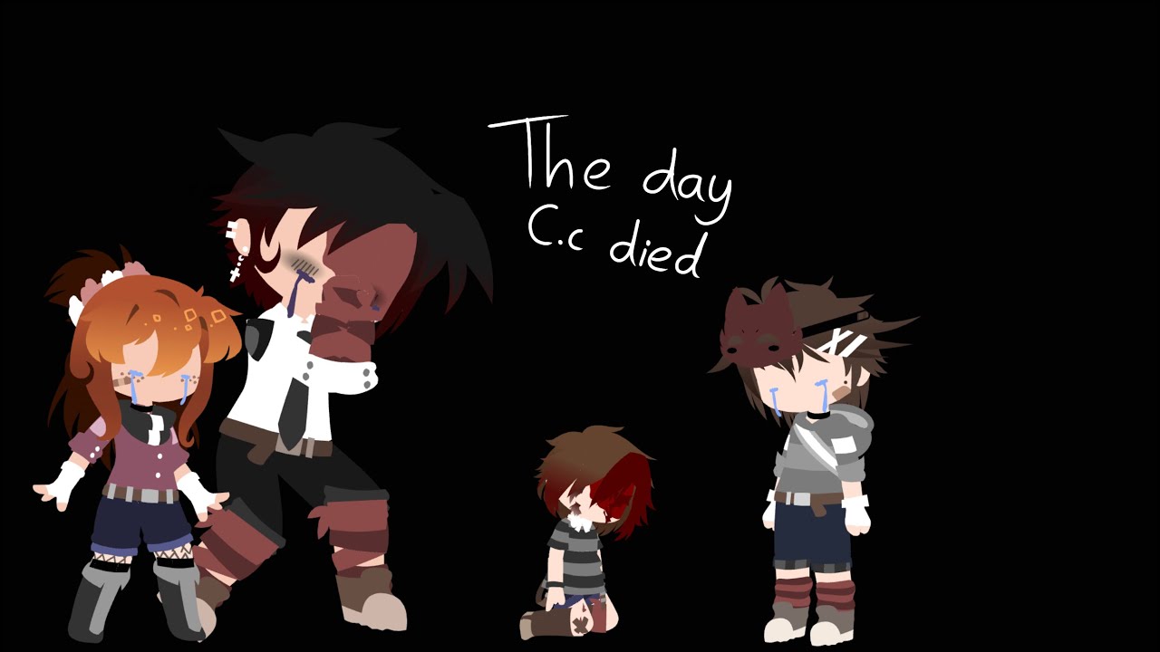 The day C.c died ||2/5|| [OLD]