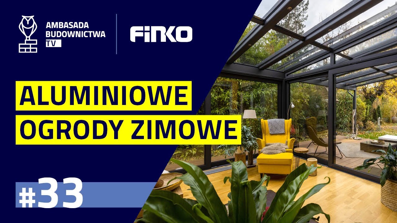 #33 Jak powiększyć powierzchnię użytkową domu? Ogród zimowy idealnym rozwiązaniem.