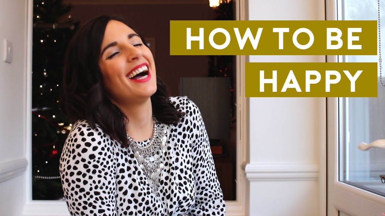 How to ALWAYS Be Happy