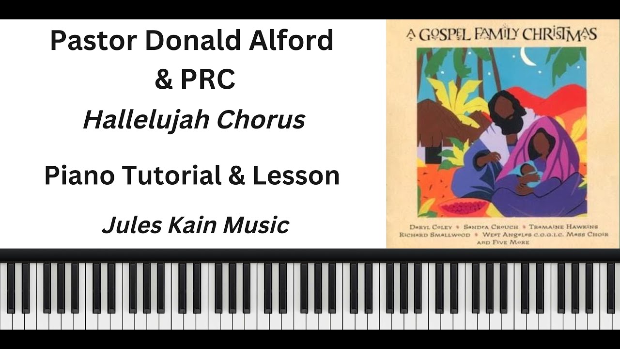 Hallelujah Chorus - Donald Alford - Piano Tutorial - Sheet Music