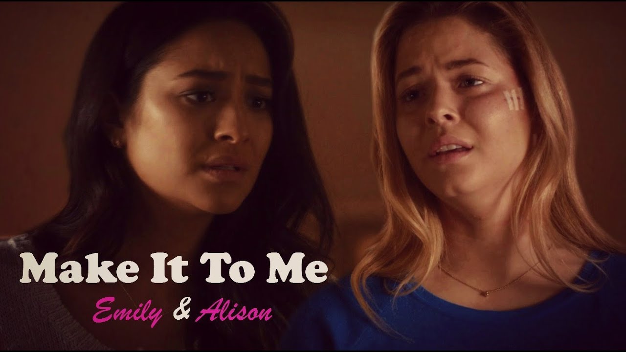 Emily & Alison - Emison // Make It To Me