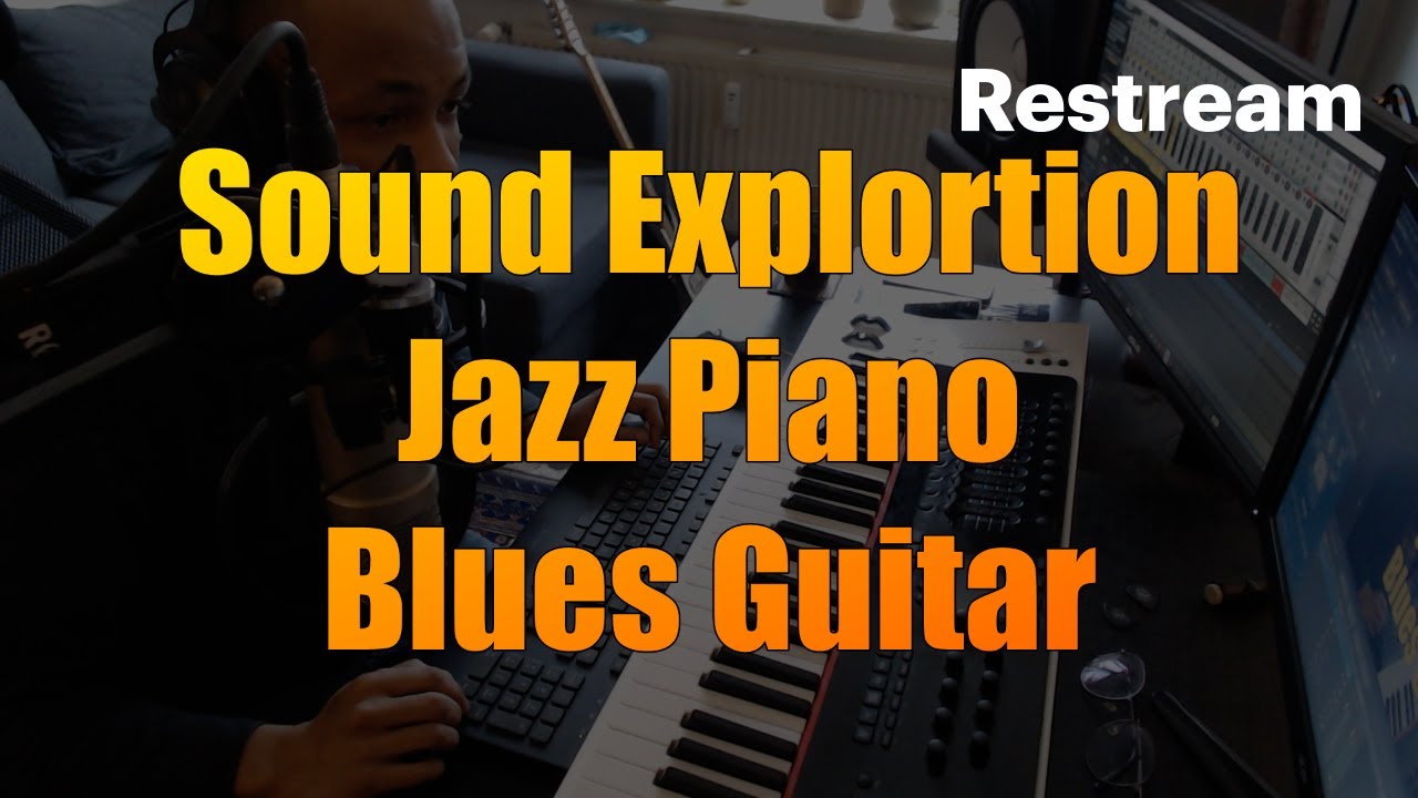 Sound Exploration | Jazz Piano | Blues Guitar