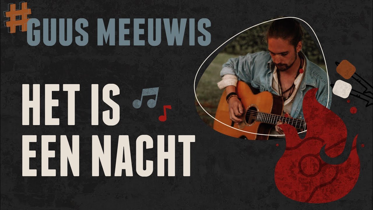 HET IS EEN NACHT van Guus Meeuwis op gitaar! | Kampvuurheld #2