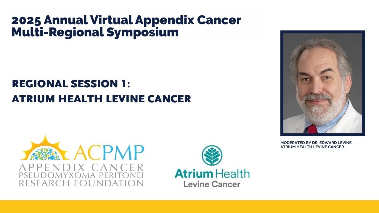 Appendix Cancer 2025 Symposium: Regional Session - Atrium Health Levine Cancer