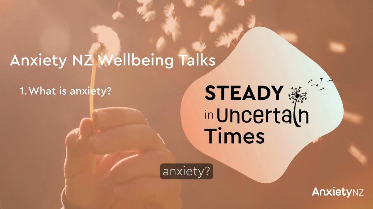 What is Anxiety? | Anxiety NZ Podcast Steady Episode One