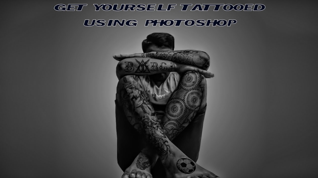 HOW TO MAKE TATTOOS ON YOUR BODY USING PHOTOSHOP