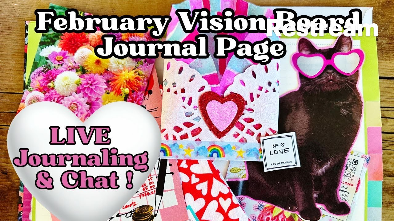 February 2026 Vision Board Journal Page - LIVE Journaling & Chat #beginnerjunkjournaling