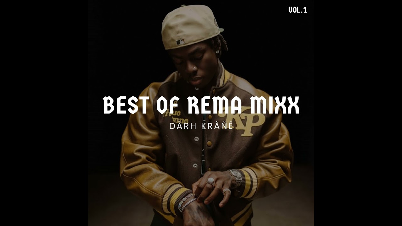 DJ Darh Krane Best of Rema Mixx Vol.1