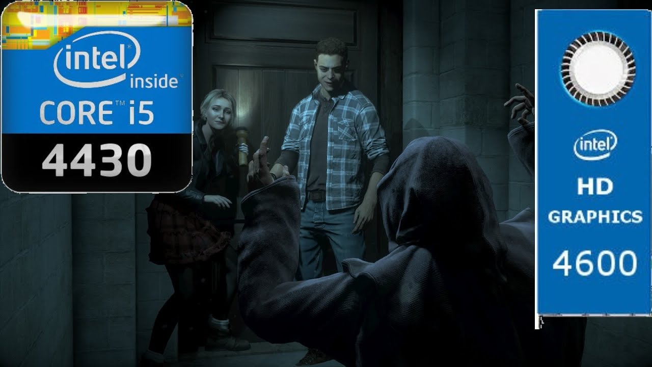 Until Dawn Intel HD 4600 (Low End PC Config)