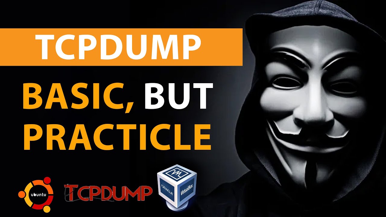 Tcpdump: The Basics - Packet Capture and Filtering | Beginner&rsquo;s Guide | Cyber Security.