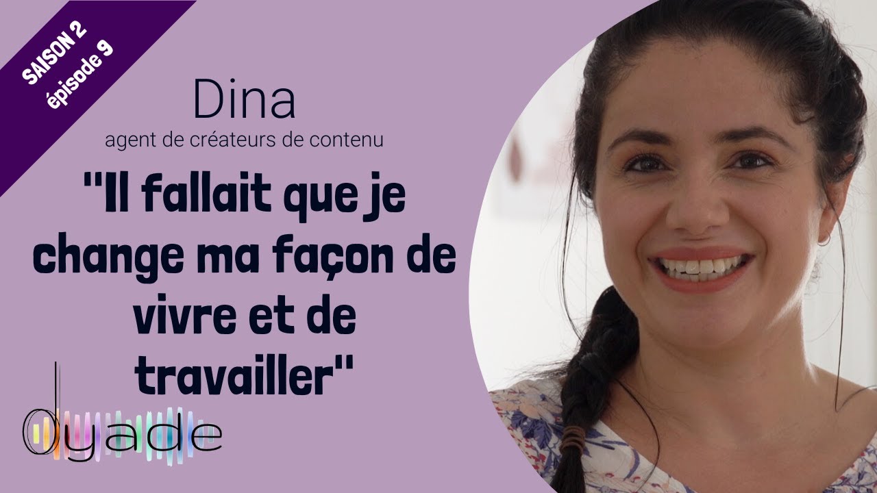 Épisode 9 : Dina, agent de créateurs de contenu