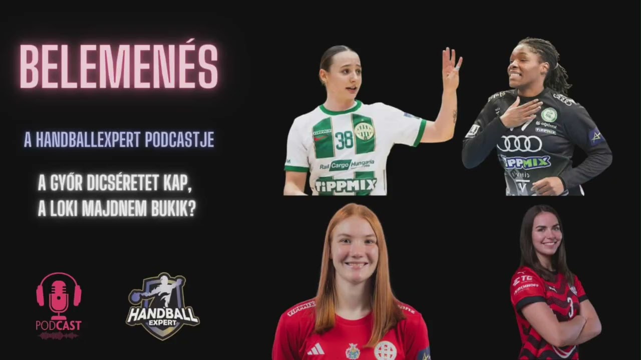 S06E25 - Női k&eacute;zilabda: A Győr dics&eacute;retet kap, a Loki majdnem bukik?