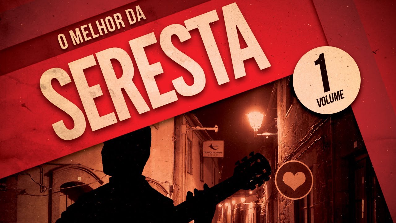 O Melhor da Seresta - Vol. 1