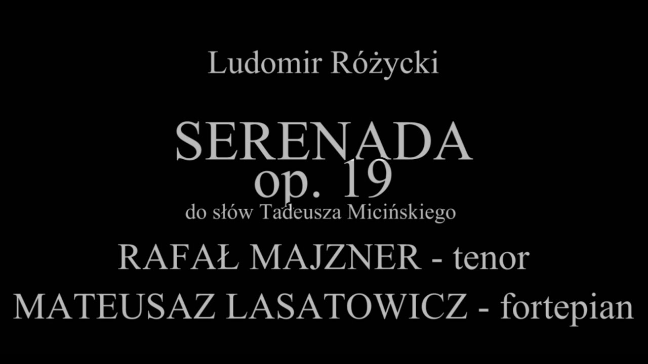 Ludomir Różycki - SERENADA op.19 - Rafał Majzner i Mateusz Lasatowicz