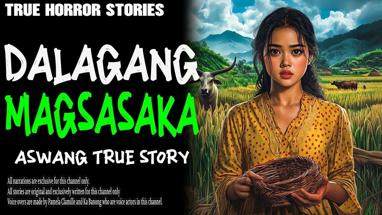 DALAGANG MAGSASAKA   Kwentong Aswang   True Story