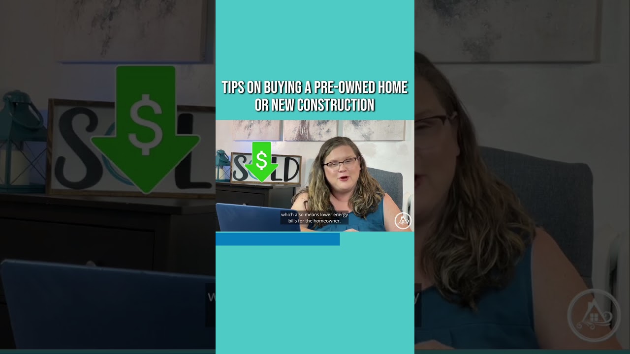 Tips on Buying a Pre-Owned Home or New Construction