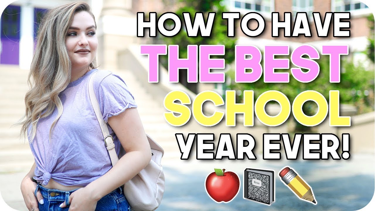 How to have the BEST School Year EVER!