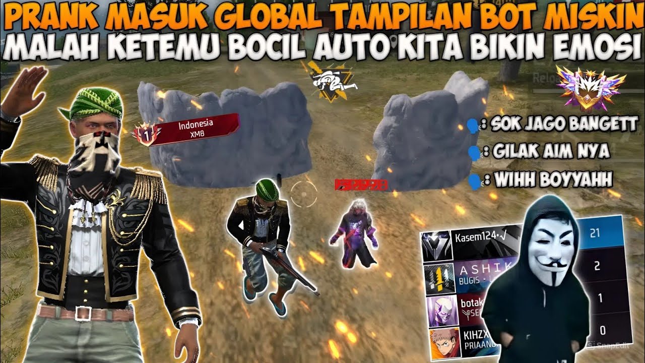 PRANK MASUK GLOBAL TAMPILAN BOT MISKIN!! MALAH KETEMU BOCIL AUTO KITA BIKIN EMOSI🤣😭