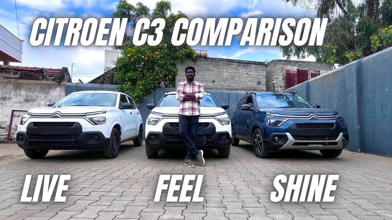 Citroen C3 Live vs Feel vs Shine – On-road Price / Ex-showroom Price Salem | C3 Variants Comparison 