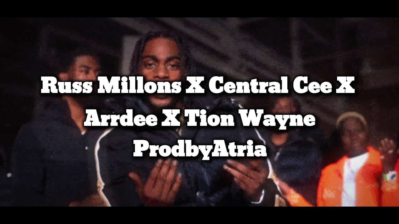 Russ Millions X Central Cee X ArrDee X Tion Wayne (Pisces-Remix) [ProdbyAtria]