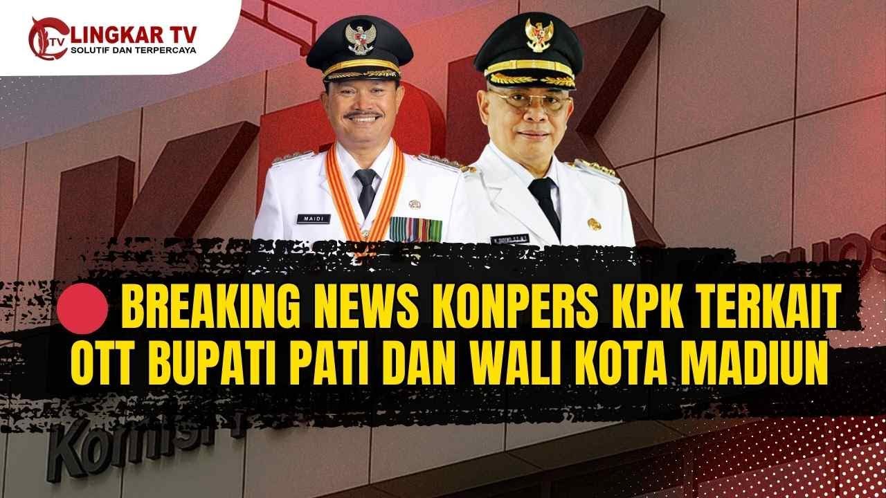 🔴 Breaking News Konferensi Pers KPK Terkait OTT Bupati Pati dan Wali Kota Madiun