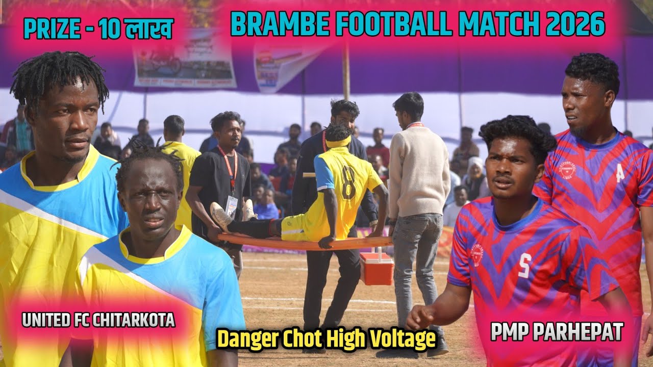 UNITED FC CHITARKOTA 01 🆚 PMP PARHEPAT 00 // BRAMBE FOOTBALL MATCH 2026