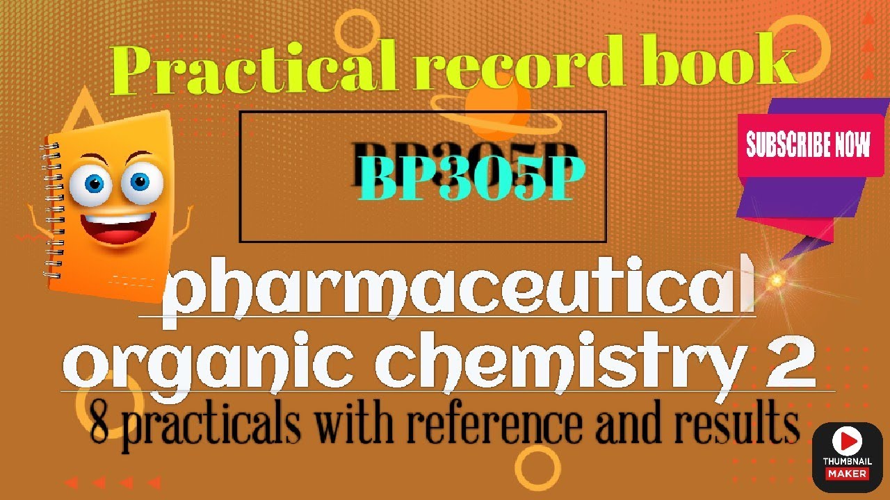 practical record book of pharmaceutical organic chemistry 2 BP305P