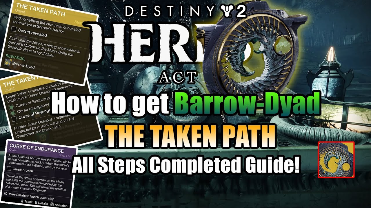 How to get Barrow-Dyad Exotic SMG! The Taken Path All Steps Completed Guide! Destiny 2: Heresy Act 1
