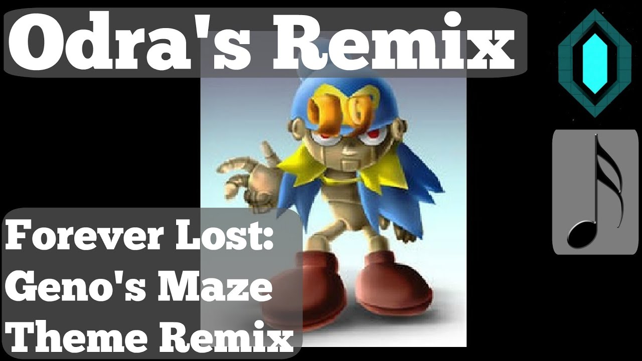 (Geno's Maze Theme Remix) - Forever Lost - OdraNoel