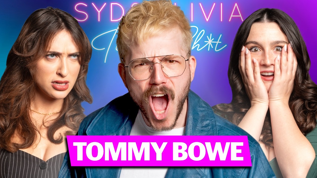 IS SMOSH SERVING?? W/ TOMMY BOWE | Syd & Olivia Talk Sh*t - S3 Ep25