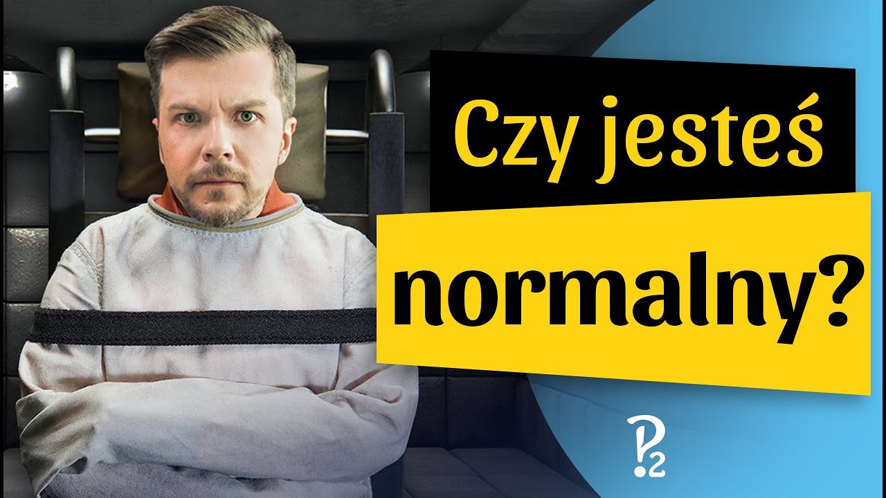 Czy jesteś NORMALNY?