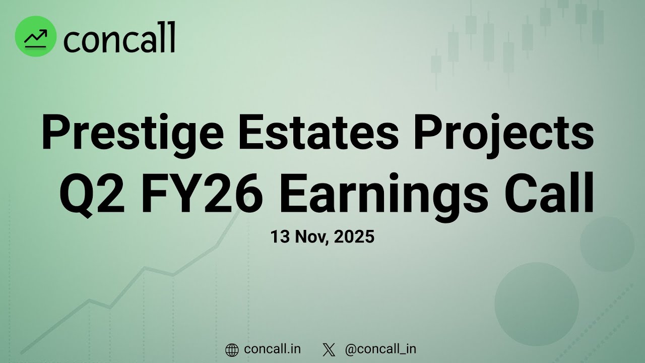 Prestige Estates Projects Q2 FY26 Earnings Conference Call | Concall.in