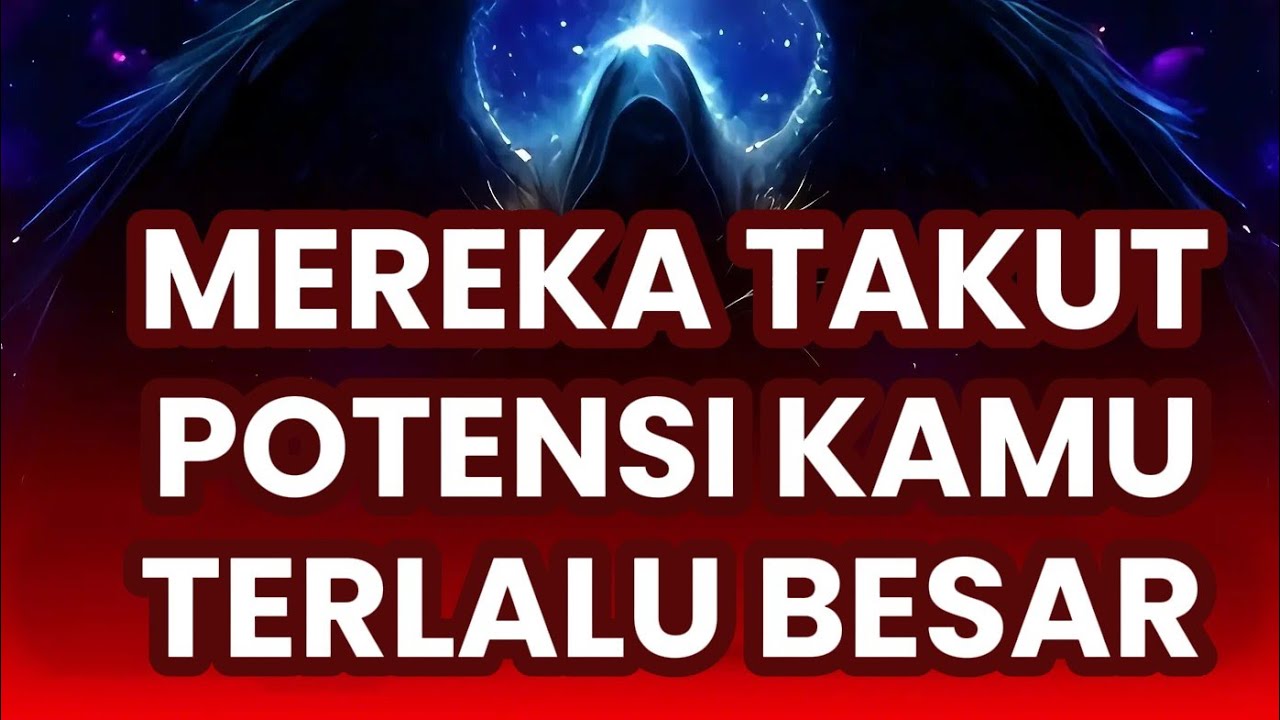 Jiwa Terpilih 🌟 Mereka Takut Dengan Potensi yang Kamu Miliki