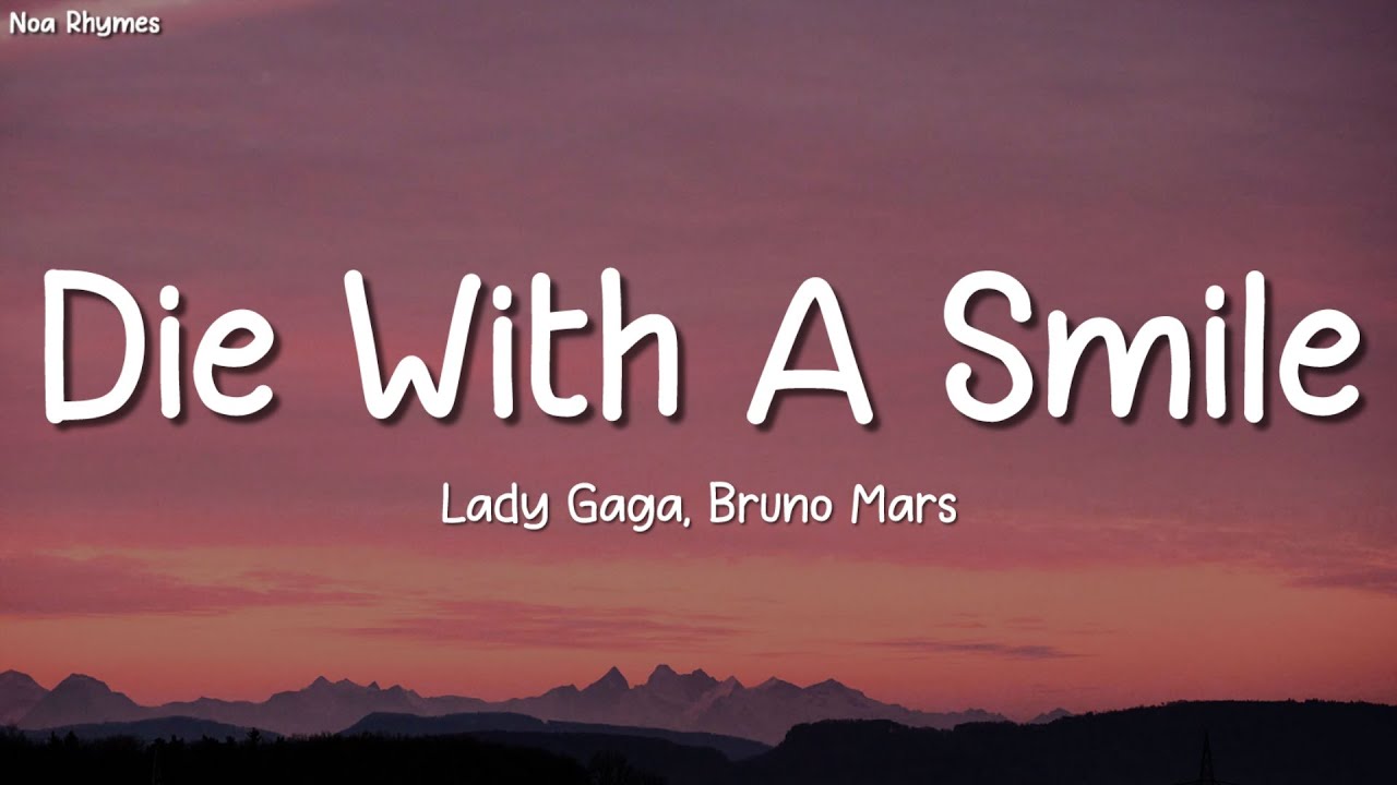 Lady Gaga, Bruno Mars - Die With A Smile (Lyrics)