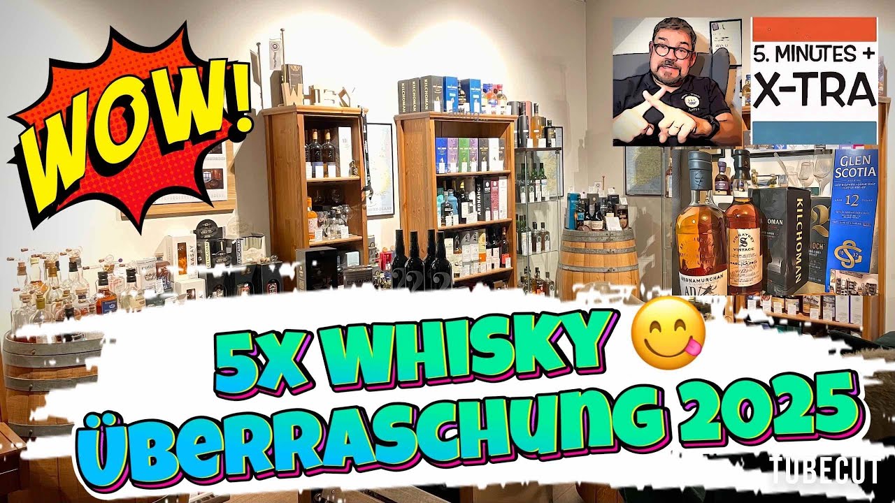 5x Whisky Überraschungen 2025 | X-Tra 5. Minutes+