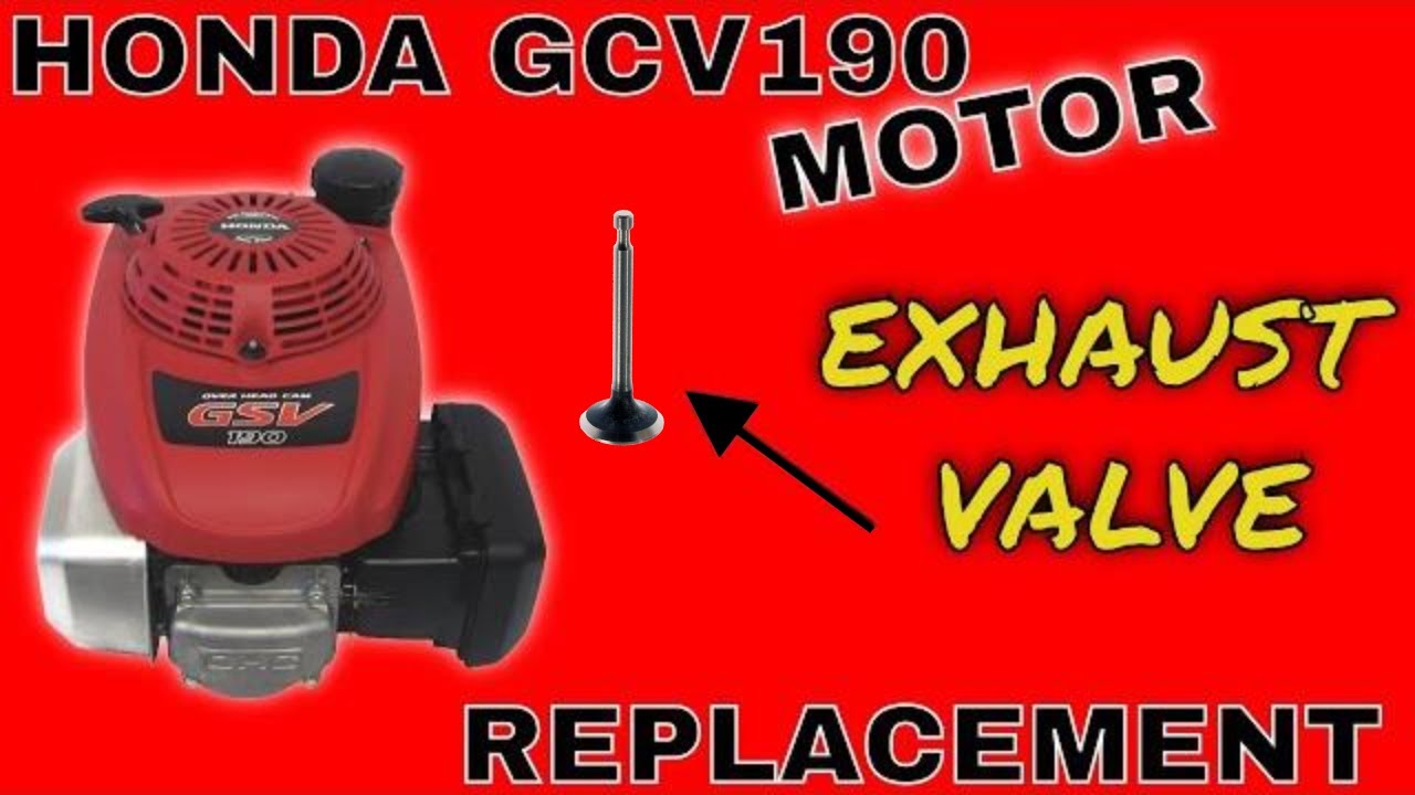 Honda GCV190 Motor Won't Start, Engine Teardown and Exhaust Valve Replacement