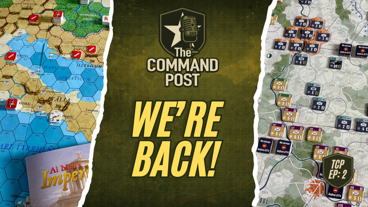 The Command Post Podcast: Episode 2 - We're Back!